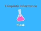 Template Inheritance In Flask With Example