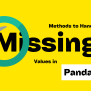 Pandas Methods To Handle Missing Values In Datasets