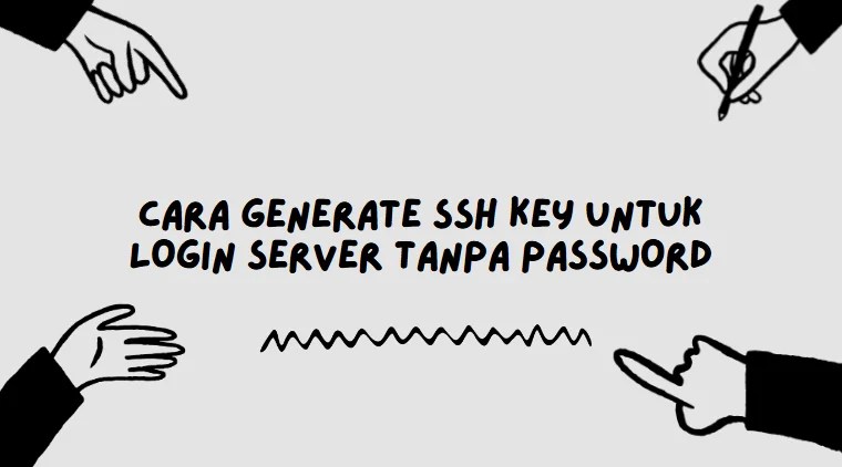 Cara Generate SSH Key