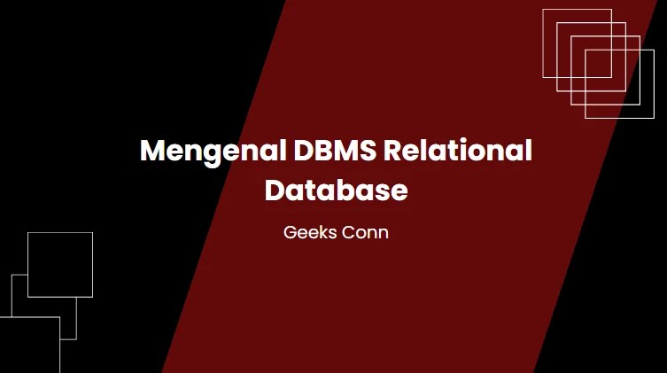 Mengenal DBMS Relational Database
