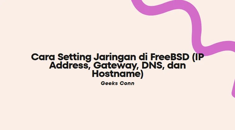 Setting Jaringan FreeBSD