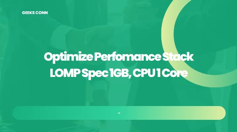 Optimize Perfomance Stack LOMP
