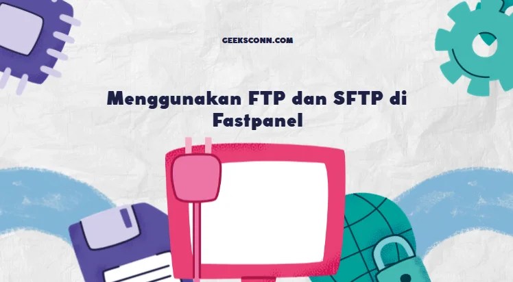 FTP dan SFTP di Fastpanel