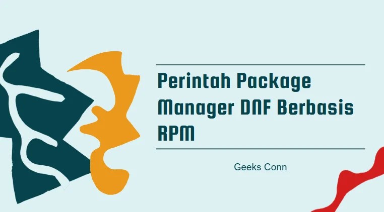 Perintah Package Manager DNF Berbasis RPM