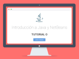 Tutorial 0 Introducción A Java Y Netbeans