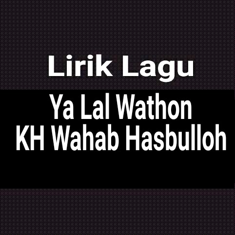 21.03.2016 · lirik assalamu 'alaika ya rosulallah (roqqota aina) assalamu alayka ya ya rasool allah assalamu alayka ya habibi ya nabiyya allah yaa rasulallah raqqat 'ainaya shawqan, wa li taibata tharafat 'ishqan fa'ataytu ila habibi, fahda' ya qalbu wa rifqan salli 'ala muhammad. Lirik Lagu Ya Lal Wathon dari KH Wahab Hasbullah - GejaG
