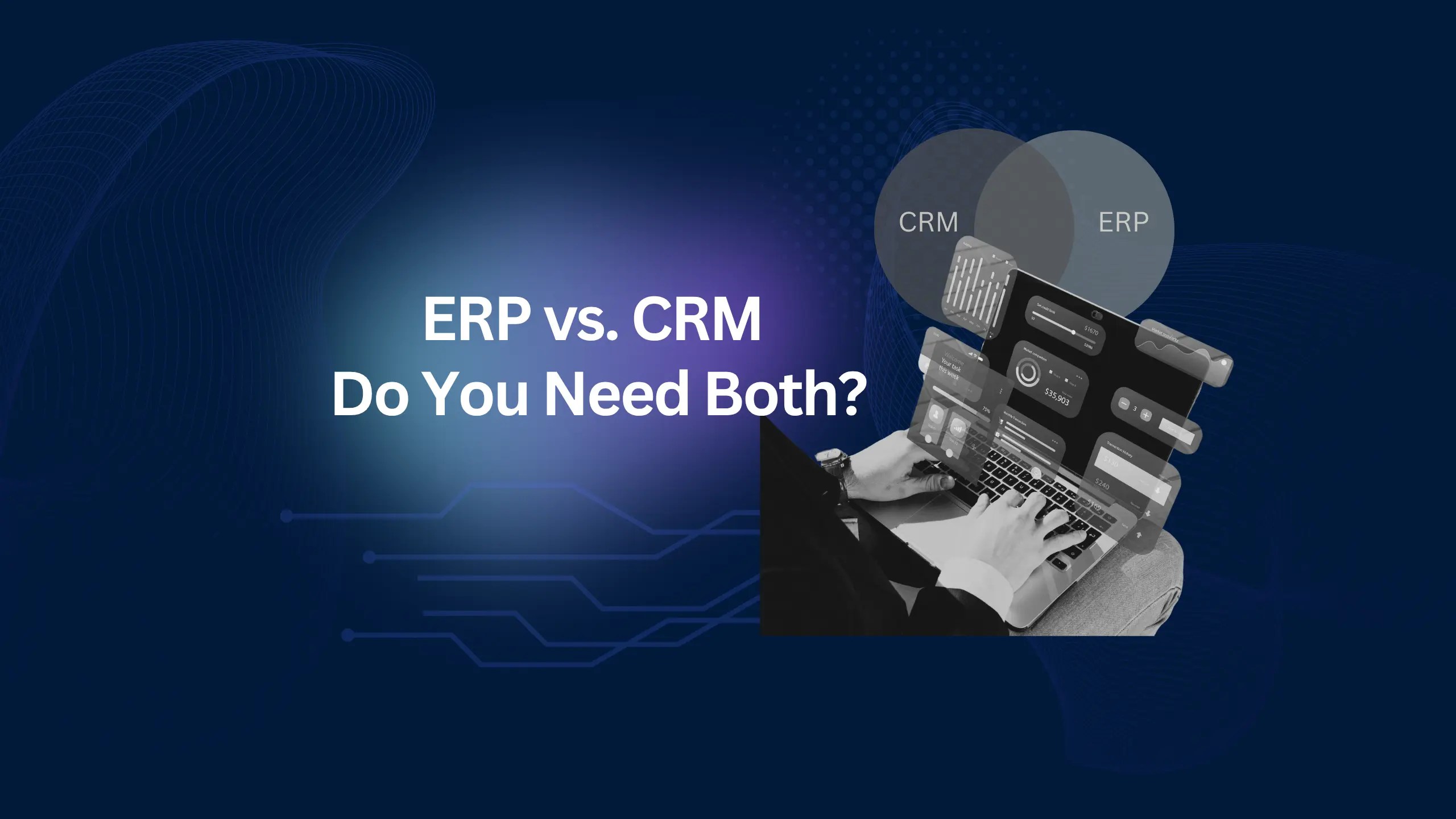 difference between ERP and CRM