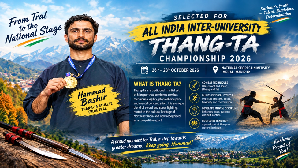 FROM KASHMIR TO INDIA’S NATIONAL STAGE: HAMMAD BASHIR’S INSPIRING THANG-TA JOURNEY