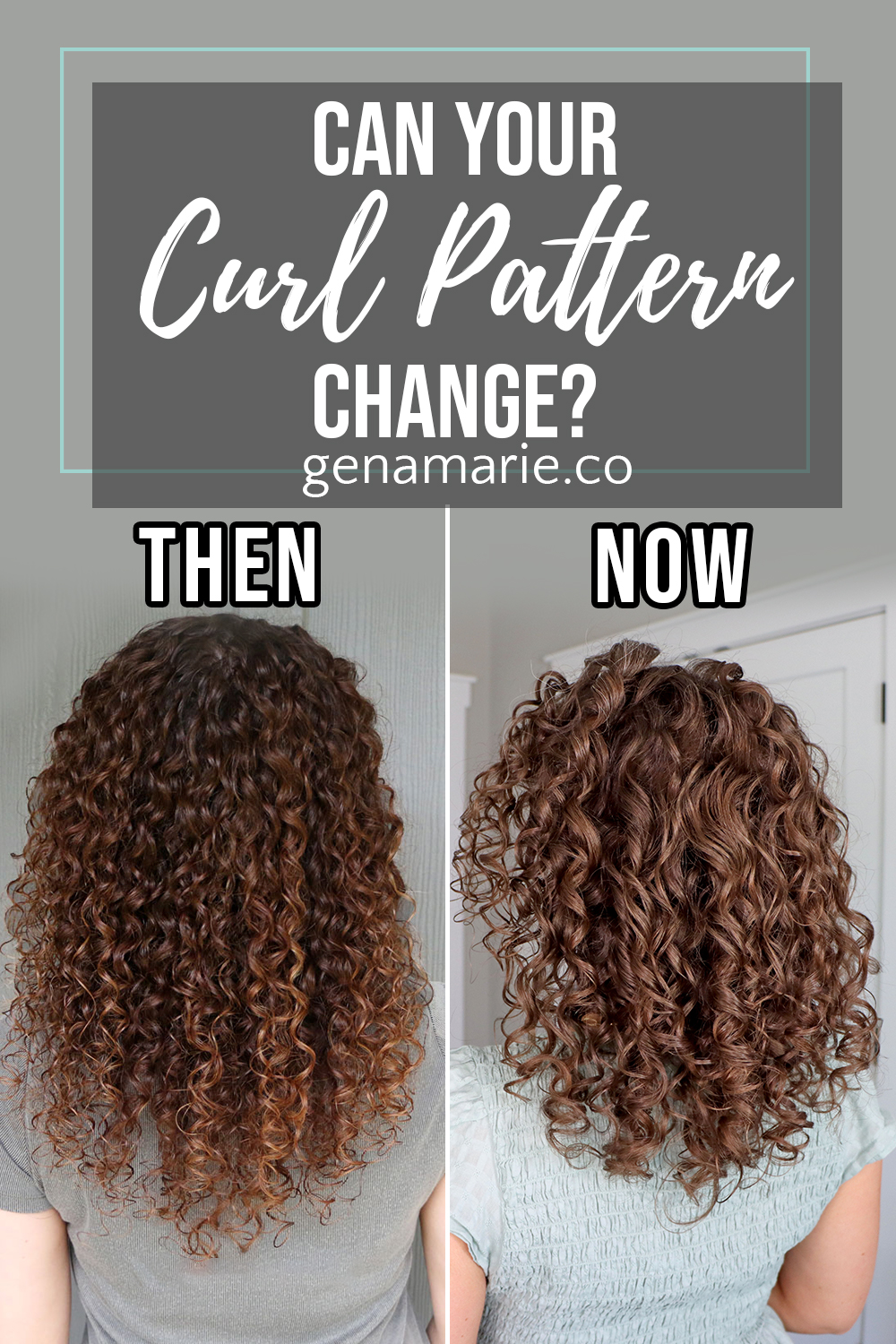 Why Curl Patterns Change Over Time Gena Marie