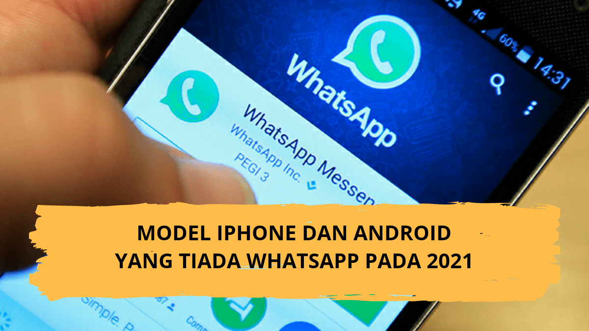 Whatsapp Tidak Akan Sesuai Dengan Model Iphone Dan Android Ini Dari Tahun 2021