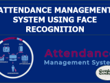 Attendance Management System Using Face Recognition Genial Code