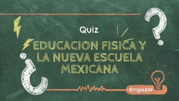 Educacion Fisica Y La Nueva Escuela Mexicana Genially