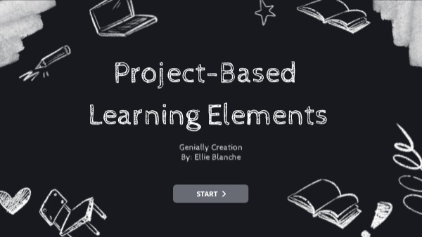 Project Based Learning Elements Genially