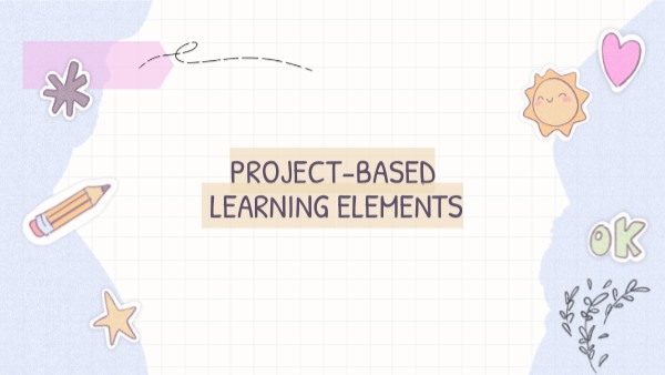 Project Based Learning Elements Genially