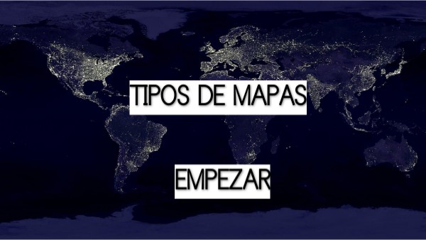 Tipos De Mapas Genially