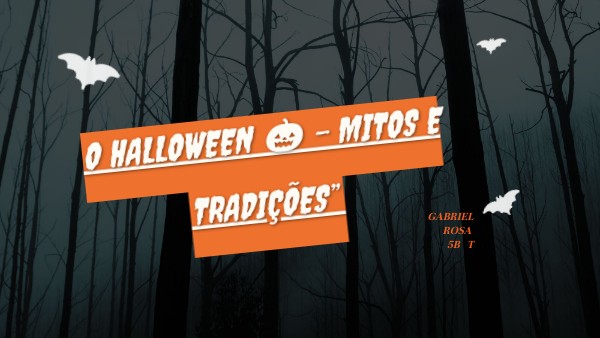 O Halloween рџћѓ вђ Mitos E Tradiг гµesвђќ Genially