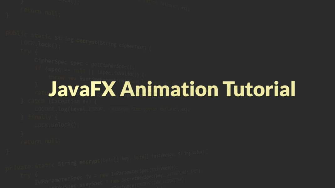 JavaFX Animation Tutorial
