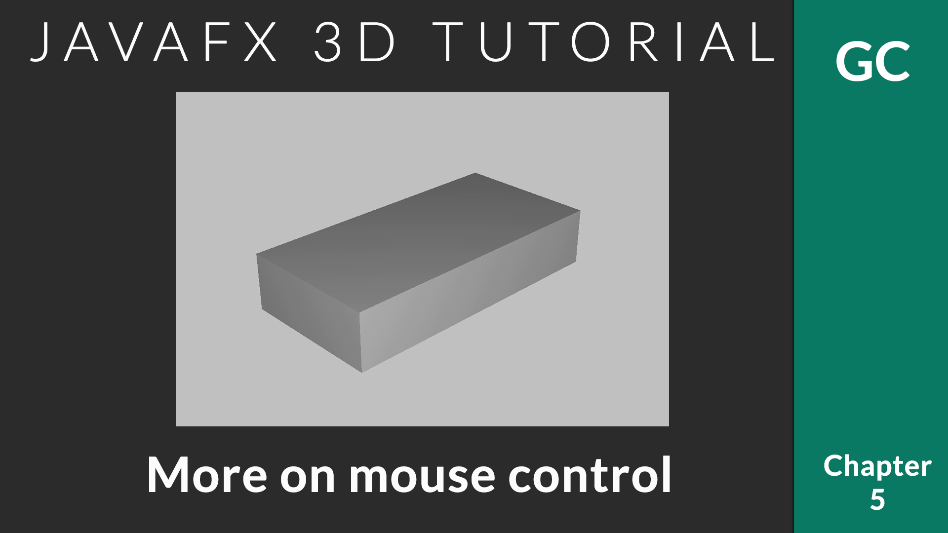 JavaFX 3D Tutorial #5 – More fine mouse control – Zoom in and Zoom out