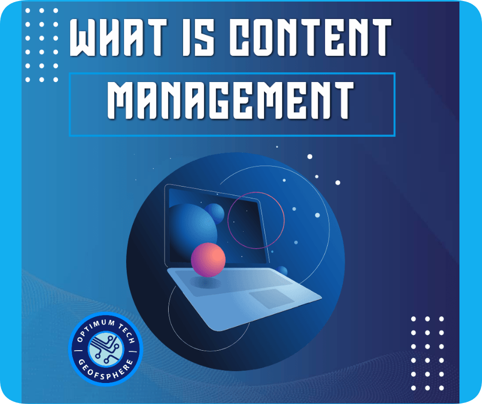 Read more about the article What Is Content Management And Why Every Business Needs It.