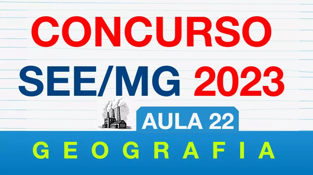 thumb aula 22 concurso see mg fatores de localização e desenvolvimento industrial tipos de indústrias e novo paradigma industrial da produção flexível
