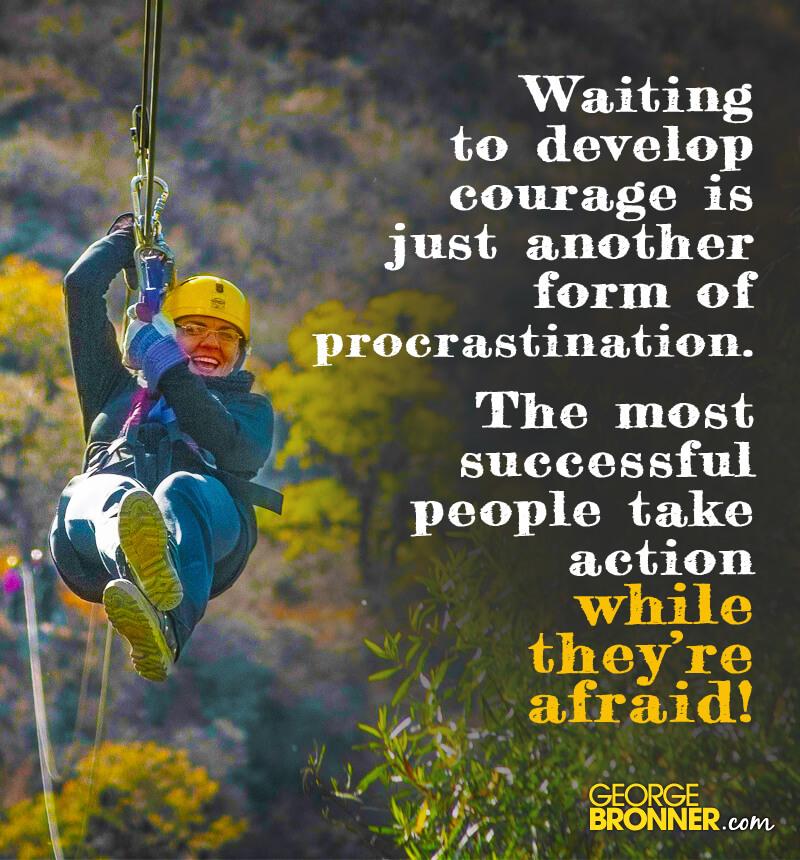 Waiting to Develop Courage - George Bronner