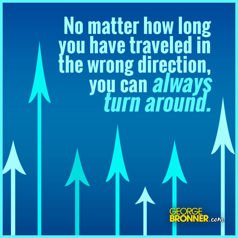 No Matter How Long You Have Traveled - George Bronner