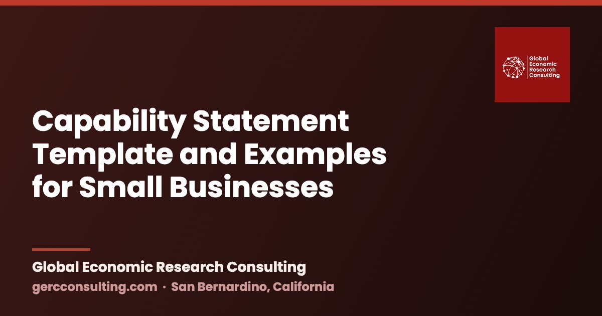 Capability Statement Template and Examples for Small Businesses — Global Economic Research Consulting