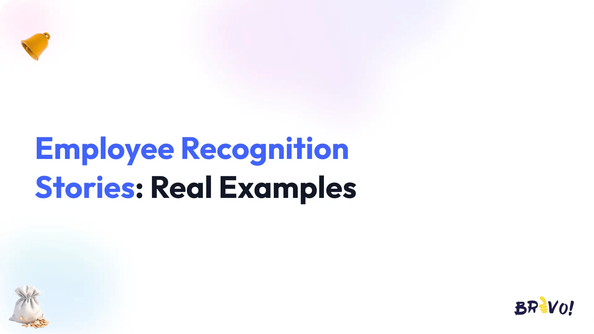 Employee Recognition Stories