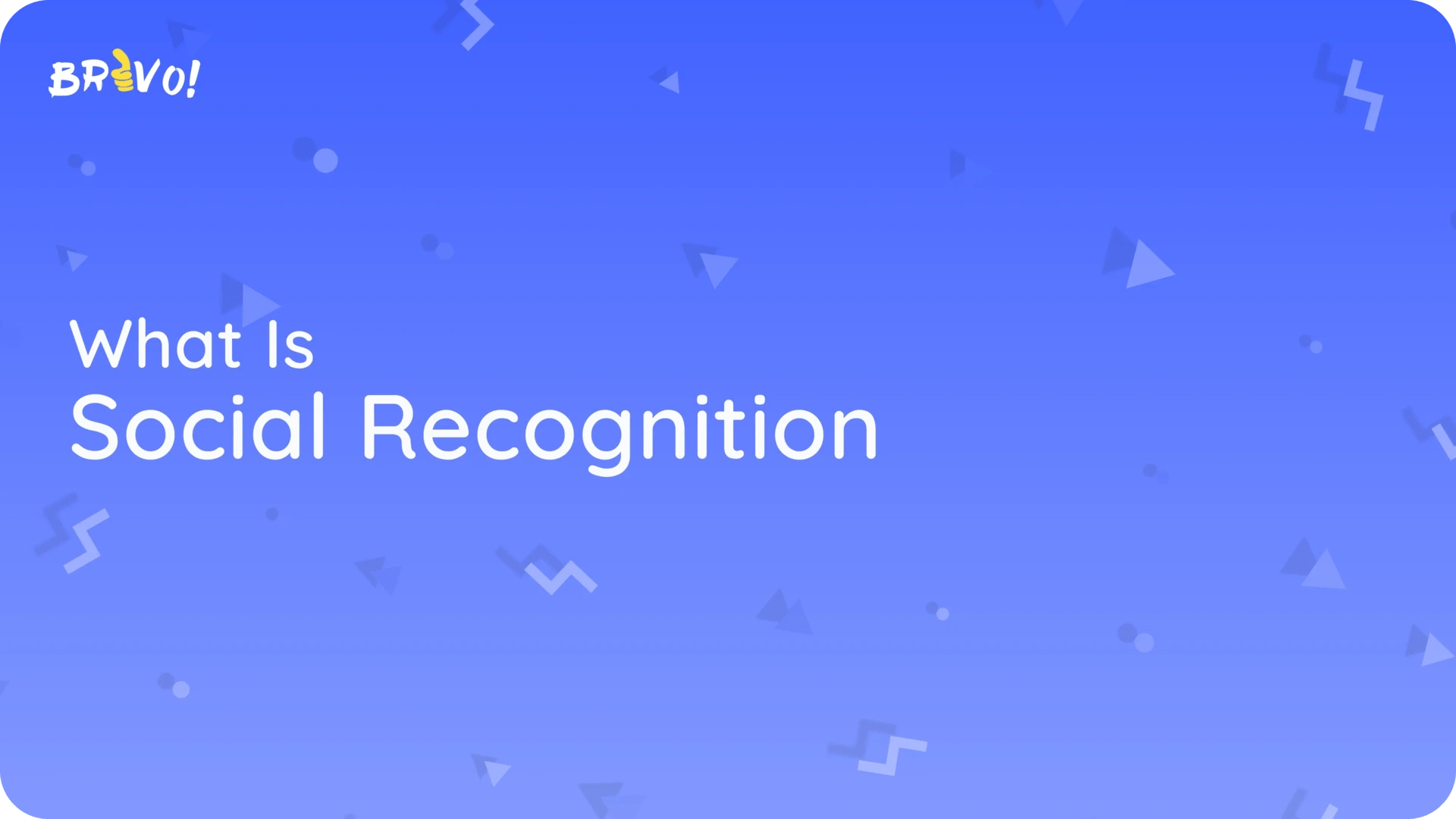 What Is Social Recognition