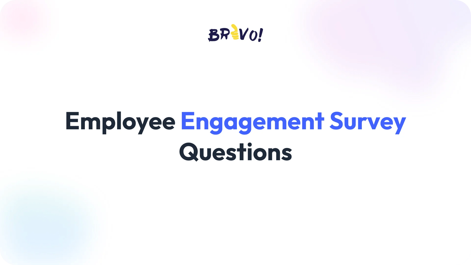 Employee Engagement Survey Questions