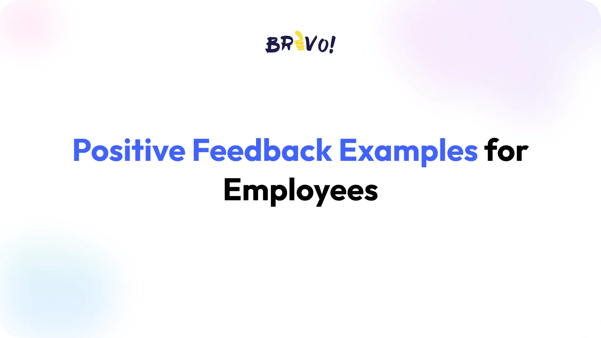 Positive Feedback Examples for Employees