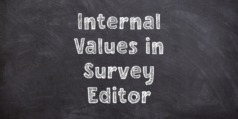 Internal Values in Survey Editor