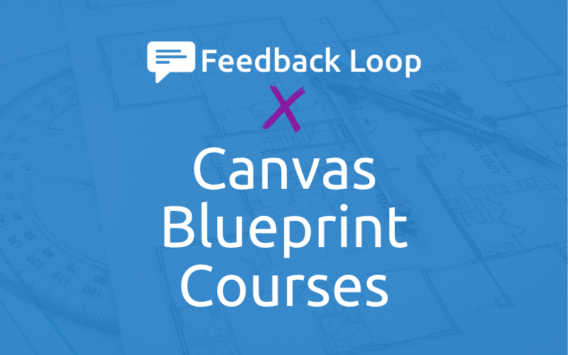 Canvas Blueprint Course Support and Instructor Ratings