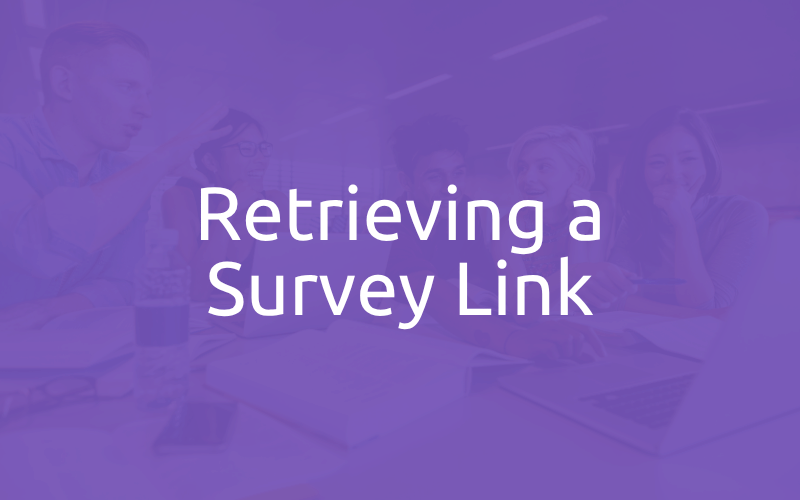 Retrieving a survey link