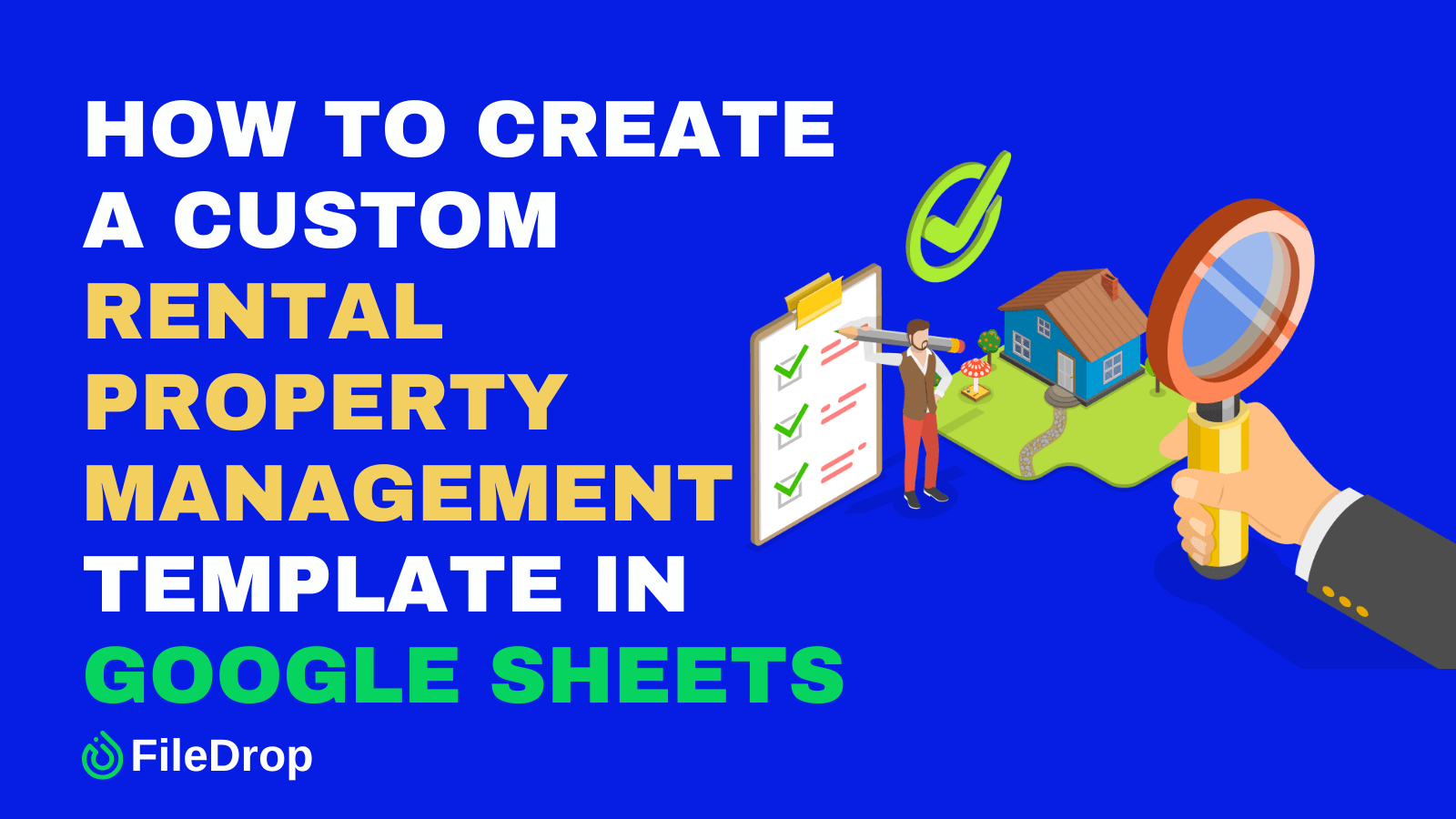 How to create a custom rental property management template in google