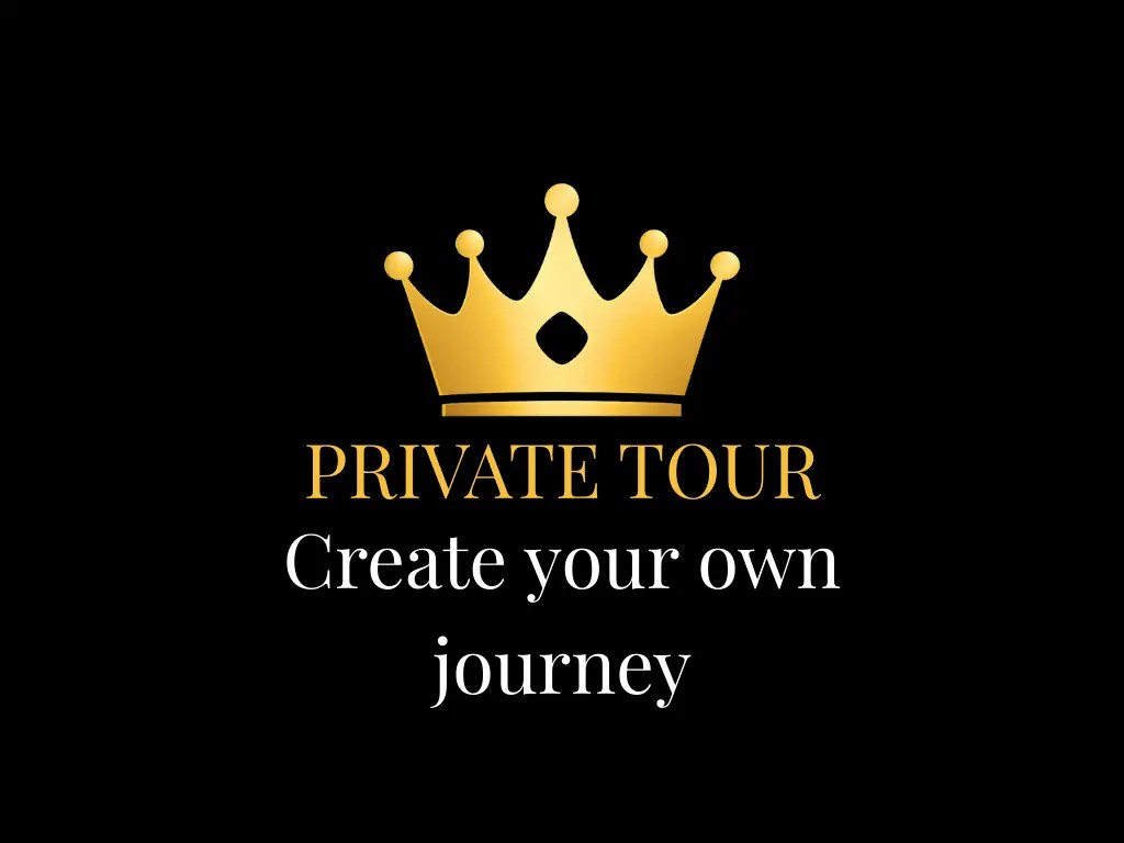 PRIVATE TOUR