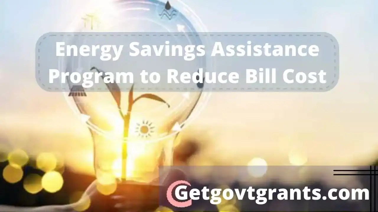Energy Savings Assistance Program to Reduce Bill Cost 2023
