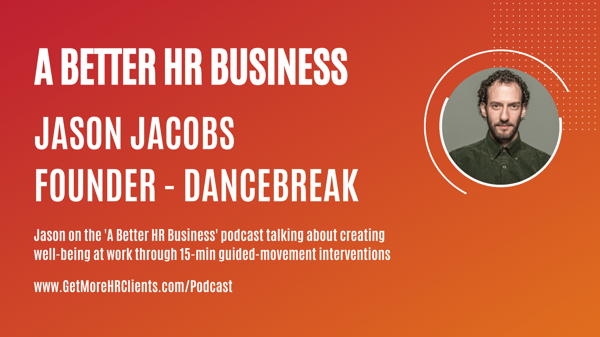 Jason Jacobs_DanceBreak_Podcast