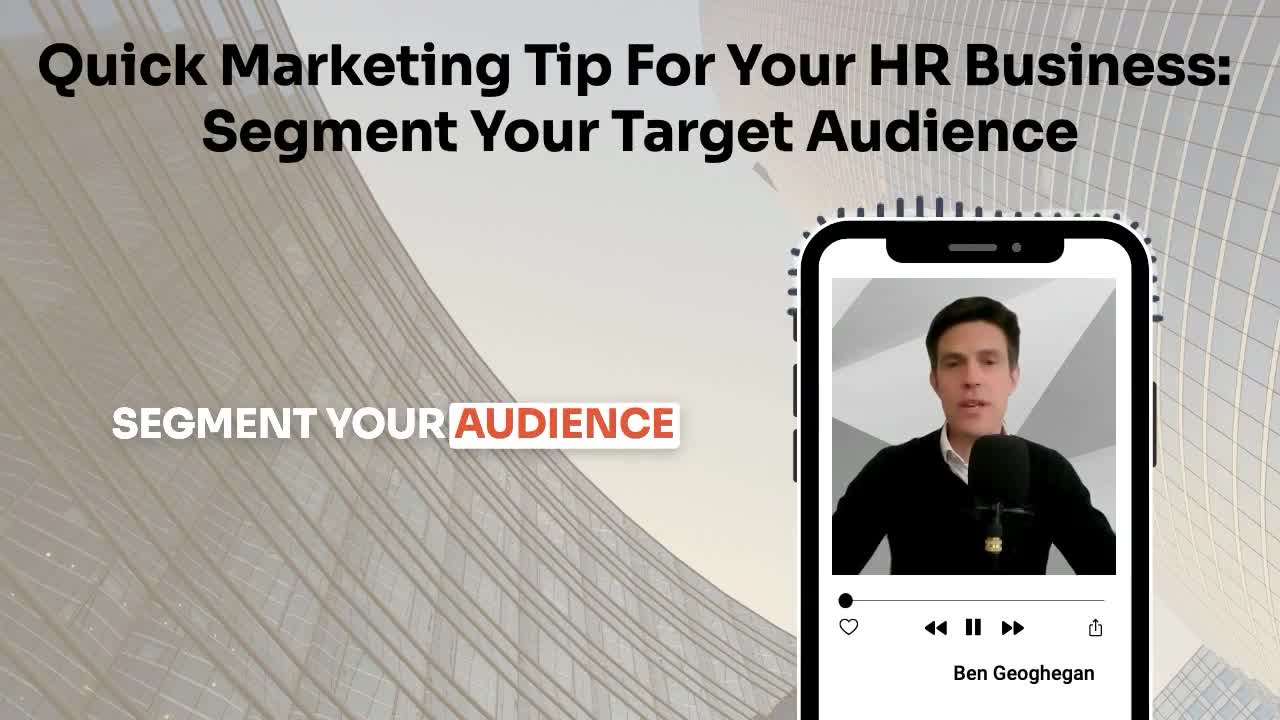 HR Business Marketing Tip - Segment Your Audience