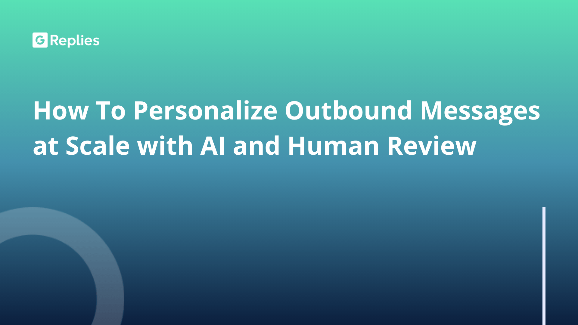 How to personalize outbound messages at scale with AI and human review