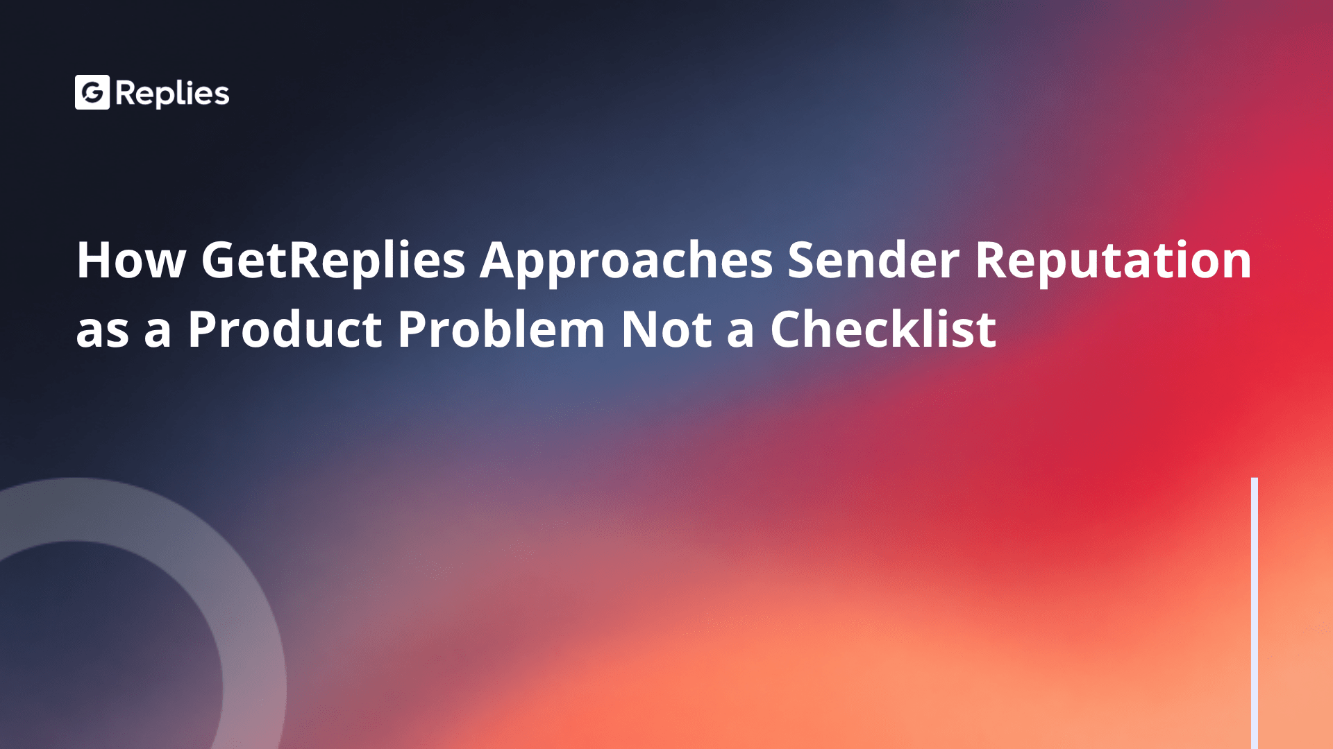 How GetReplies approaches sender reputation as a product problem not a checklist