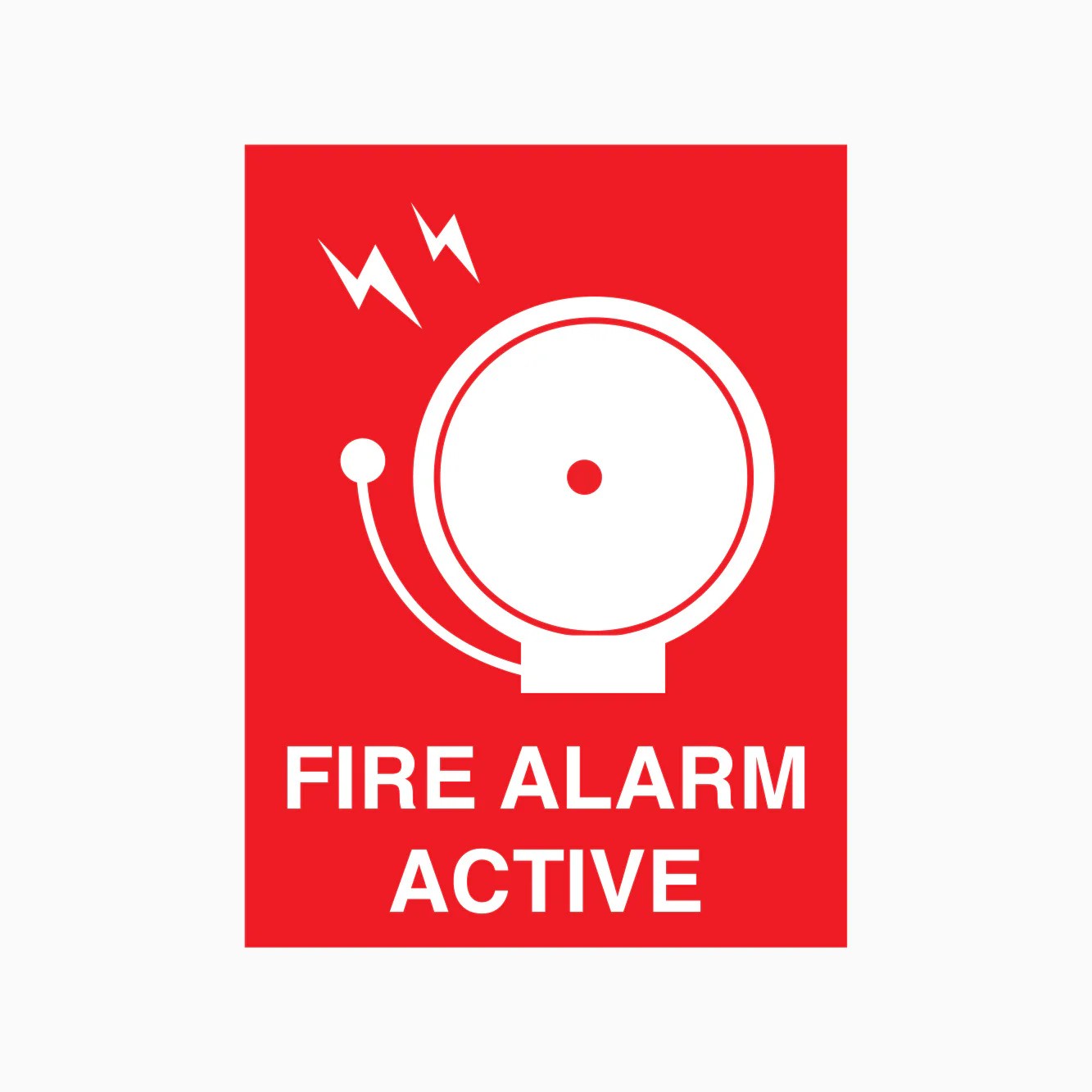 Fire Alarm Active Sign Get Signs