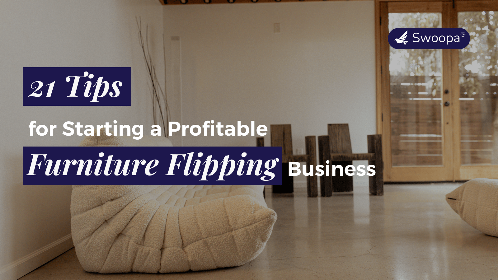 image showcasing furniture with the title of 21 Tips for Starting a Profitable Furniture Flipping Business