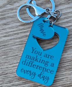 "You Are Making a Difference" Keyring