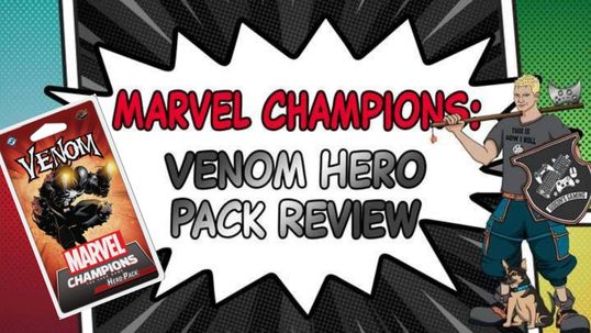 Marvel Champions: Venom Hero Pack Review