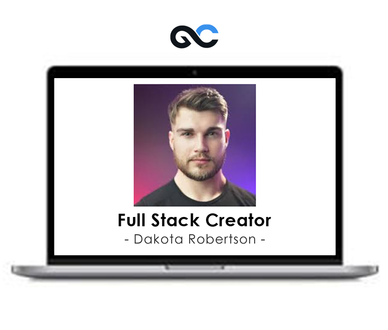 Dakota Robertson - Full Stack Creator