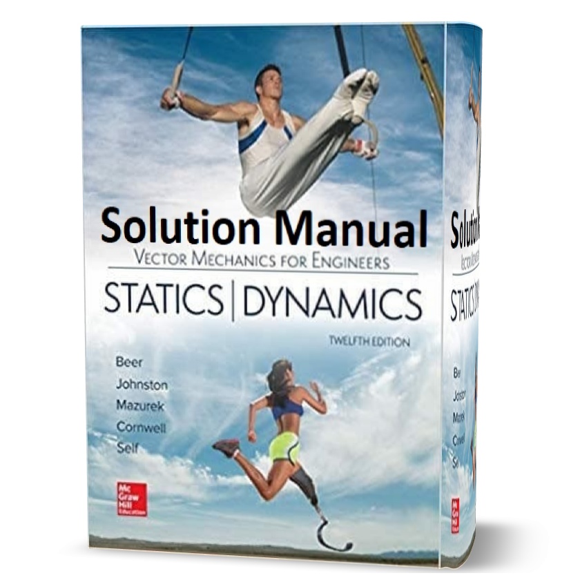 Vector Mechanics For Engineers Statics And Dynamics 12th Edition Ferdinand P Beer Vector Mechanics Textbook Johnston Solution manual engineering mechanics statics 12.