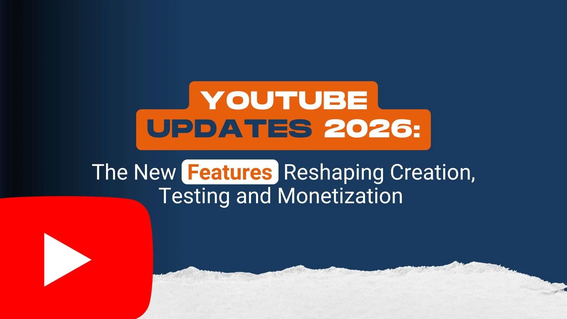 YouTube Updates 2026 The New Features Youtube Updates 2026 