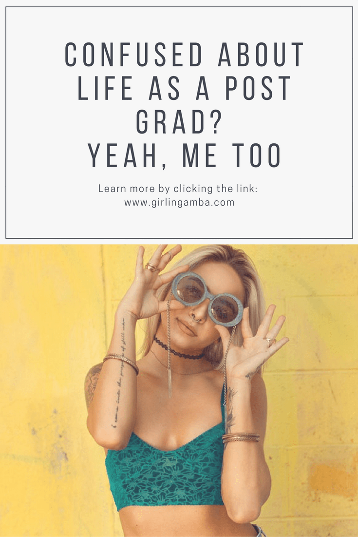 Confused about life as a post grad? Aren't we all! Pin for later