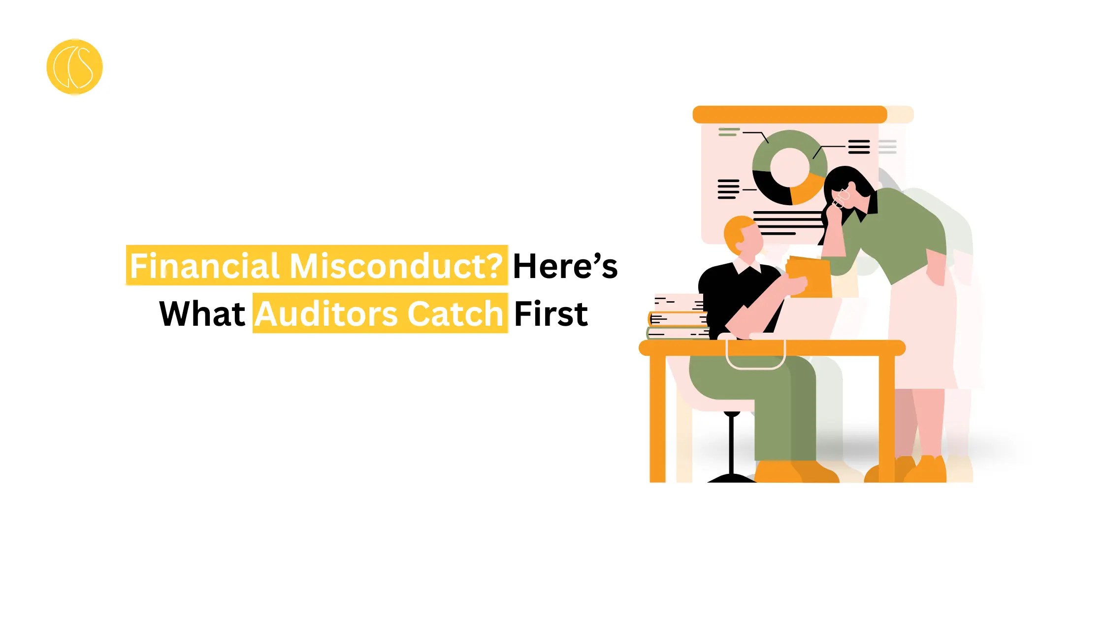 Financial Misconduct? Here’s What Auditors Catch First